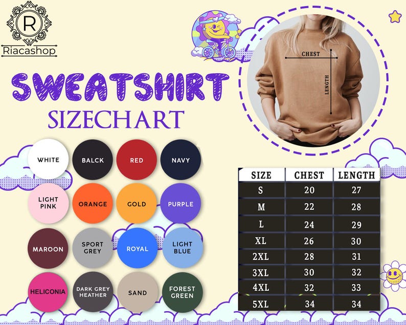 May include: A sweatshirt size chart with color options and measurements. The chart includes sizes S to 5XL, with chest measurements from 20 to 34 inches and lengths from 27 to 34 inches. Color options include white, black, red, navy, light pink, orange, gold, purple, maroon, sport grey, royal, light blue, heliconia, dark grey heather, sand, and forest green.