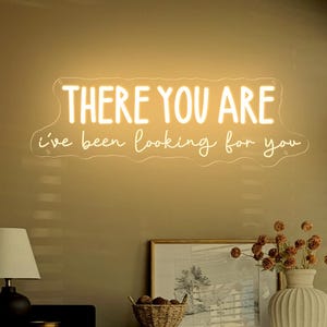 There You Are I&#39;ve Been Looking For You Neon Sign, Bookish Wall Sign,Gifts For Reader,Bookish Gifts, Home Library Sign, Bookish Merch Neon