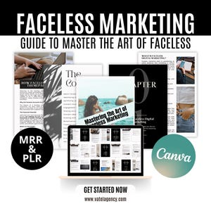 May include: An image promoting faceless marketing, featuring the text "FACELESS MARKETING GUIDE TO MASTER THE ART OF FACELESS." It includes a laptop, printed documents, and the Canva logo. The text "MRR & PLR" is also visible in the image.