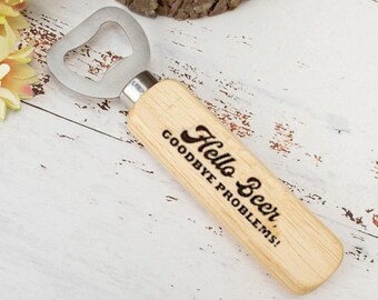 Funny Beer Sayings Bottle Opener , House Warming Wooden Bottle Opener, Custom Message Bottle Opener, Valentines Bottle Opener, Father's Day