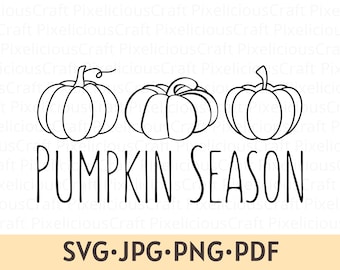 Pumpkin Season SVG PNG: Fall Designs, Autumn, Thanksgiving Gift (Digital Download)