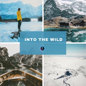 May include: A four-part collage of landscape photographs showcasing mountains, lakes, and snow. The central image displays the text "INTO THE WILD" in white on a blue backdrop, with a circled number "1". One photo features a person in a yellow jacket.