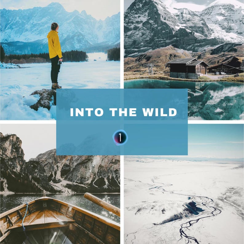 May include: A four-part collage of landscape photographs showcasing mountains, lakes, and snow. The central image displays the text "INTO THE WILD" in white on a blue backdrop, with a circled number "1". One photo features a person in a yellow jacket.