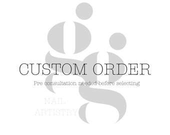 CUSTOM ORDER