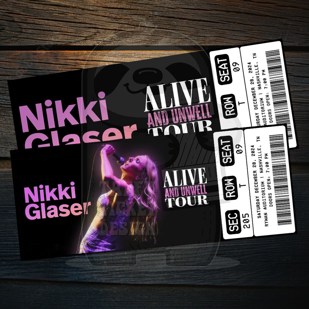 Printable Nikki Glaser Ticket Alive and Unwell Tour Personalized Live Comedy Show Gift Reveal