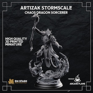 May include: A grey 3D-printed miniature of a dragon sorcerer, holding a staff and standing on a base with flame-like details. The text "ARTIZAK STORMSCALE CHAOS DRAGON SORCERER" is at the top. The text "HIGH QUALITY 3D PRINTED MINIATURE" is on the left.