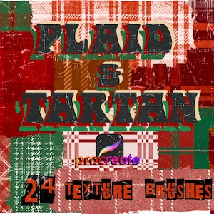 May include: A digital illustration of 24 plaid and tartan texture brushes for Procreate. The image features a collage of different plaid and tartan patterns in red, green, and white.