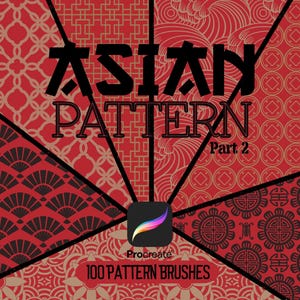 May include: A digital art graphic featuring various Asian-inspired patterns in red and tan. The text "ASIAN PATTERN Part 2" is displayed prominently. The Procreate logo is visible, along with the text "100 PATTERN BRUSHES".