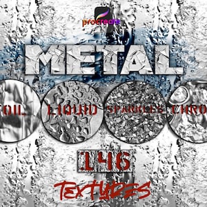 May include: Digital graphic featuring the word "METAL" in a textured, metallic font. Four circular images display "FOIL", "LIQUID", "SPARKLES", and "CHROME" textures. The number "146" and the word "TEXTURES" are also visible.