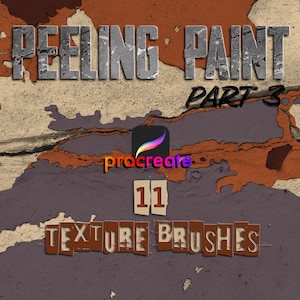 Peeling Paint Texture Brushes: 11 Grunge Procreate Brushes