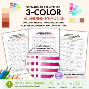 Op de afbeelding: Een digitale download voor Prismacolor Premier 150 3-Color Blending Practice met 10 kleurthema's en 50 begeleide mengoefeningen. De vellen bevatten kleurvakken, menggebieden en een bonus 150-kleuren stalenkaart om mee te oefenen.