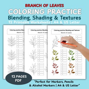 May include: A set of 12 printable coloring practice worksheets with the text "Branch of Leaves". The worksheets focus on blending, shading, and textures. The image includes the text "Perfect for Markers, Pencils & Alcohol Markers | A4 & US Letter".
