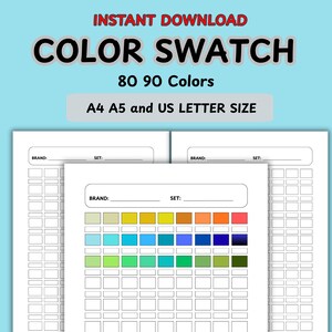 May include: A digital color swatch sheet with the text "COLOR SWATCH" and "80 90 Colors". The sheet includes spaces for color swatches and the text "A4 A5 and US LETTER SIZE". The words "INSTANT DOWNLOAD" are at the top.