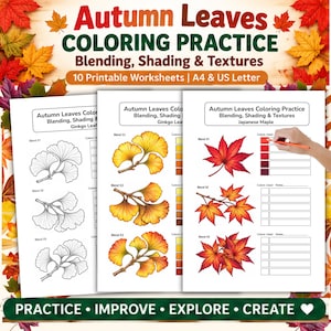 May include: A set of 10 printable coloring worksheets titled Autumn Leaves Coloring Practice: Blending, Shading & Textures. The pages feature line art and colored examples of ginkgo and Japanese maple leaves with color charts.