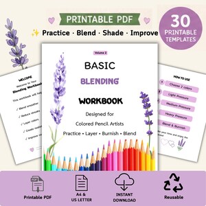 May include: A printable PDF workbook for colored pencil artists titled Basic Blending Workbook Volume 2. The cover features lavender illustrations, a row of colored pencils, and text including Practice, Layer, Burnish, Blend, and 30 Printable Templates.