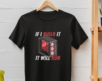 Funny PC Builder Shirt / T Shirt / Custom Gaming pc / PC Builder Gift / Computer Geek TShirt / Computer Nerd T-Shirt / PC Video Gamer