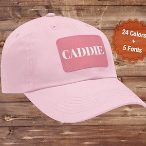 Caddie Uniform Hat that says CADDIE, Custom Dad Hat with Leather Patch, Golf Gifts for Women, Girl Dad Hat, Caddie Cap Gift for Her