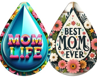 Mom Life, Best Mom Ever, Sublimation Earrings