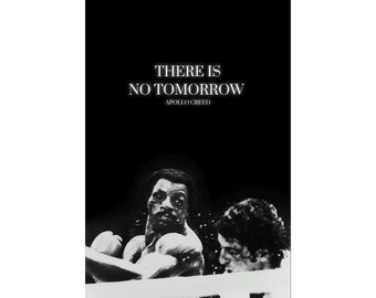 Apollo Creed (There Is No Tomorrow) Motivational Poster, Rocky Poster