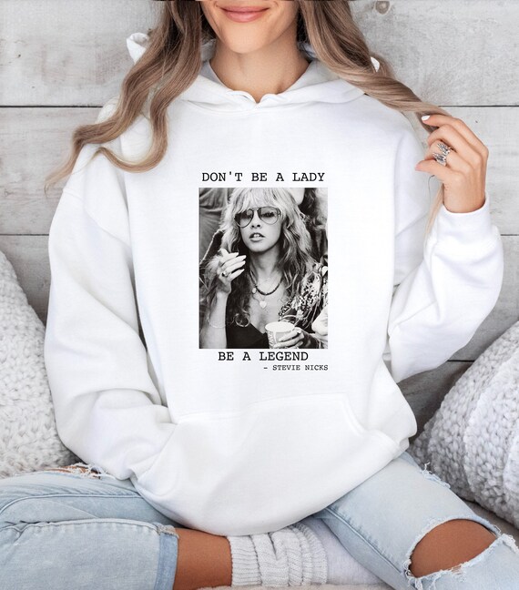 Vintage Stevinicks Hoodie Fleetwood Mac Hoodie Stevinicks 2024 Tour Hoodie Stevi Hoodie Fan Gifts Don t Be a Lady Be a Legend Etsy UK