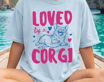 Corgi Shirt, Corgi Mom Shirt, Corgi Gift for Dog Lover, Funny Corgi Tee, Dog Mom Shirt, Comfort Colors Shirt, Corgi Lover Gift