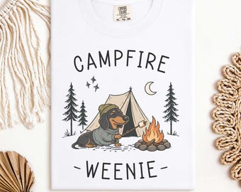 Camping Dachshund Shirt, Campfire Weenie Tee, Funny Wiener Dog Shirt, Dachshund Mom Gift, Camping Lover Shirt, Cute Doxie Tee