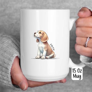 Inspirational Faith Beagle Mug, Dog Lover Gift, Ceramic Coffee Cup, Cute Animal Drinkware, Beagle Tea Mug, motivational puppy present