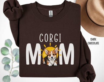 Corgi Mom Sweatshirt, Cute Corgi Gift, Dog Lover Pullover, Cozy Dog Mom Sweatshirt, Pembroke Welsh Corgi Crewneck