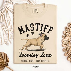 English Mastiff Shirt, Mastiff Mom Gift, Funny Mastiff Shirt, English Mastiff Owner Tee, Giant Breed Dog Lover Shirt, Zoomies