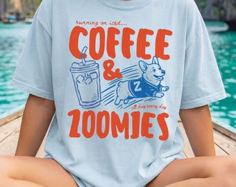Corgi Shirt Running on Iced Coffee and Zoomies, Funny Dog Mom Coffee Tee Gift, Chaos Dog Lover Comfort Colors Style T-Shirt