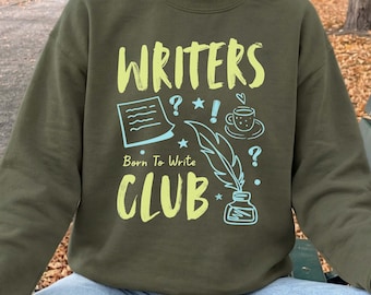 Writer Sweatshirt, Writers Club Crewneck, Author Sweatshirt, Indie Author Gift, Cozy Writing Sweater, Teacher Writer Gift