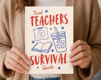 Teacher Journal, Tired Teacher Survival Guide, Teacher Notebook Hardcover, Busy Teacher Gift, Funny Teacher Lined Journal