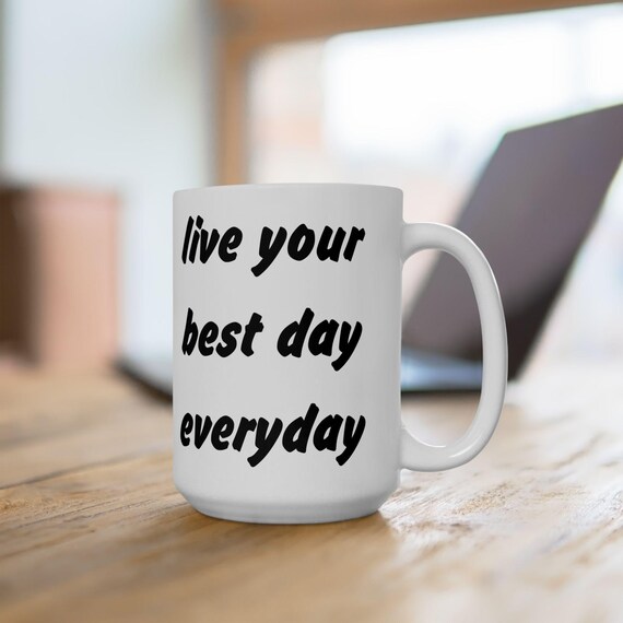Live Your Best Everyday Every day, choose to live your best life regardless of the  main image 4