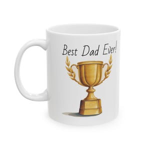 Best Dad Ever Ceramic Mug 11oz - Perfect Father’s Day Gift for Dad