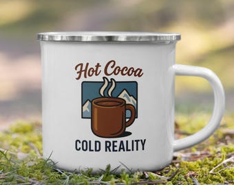 Taza de esmalte de 355 ml con diseño de chocolate caliente y la frase "Cold Reality" (Realidad Fría) para senderismo.