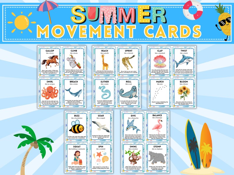 May include: A set of 16 colorful summer movement cards featuring animals and activities. Each card has a different animal and action, such as gallop like a horse, climb like a koala, reach like a giraffe, sprint like a cheetah, clap like a seashell, twist like a shark, swirl like an octopus, breach like a whale, slither like a snake, roll like a seal, march like a marching ant, bloom like a flower, soar like a seagull, dive like a flying fish, balance like a flamingo, squat like a turtle, spin like a starfish, swing like a monkey, and stomp like an elephant.