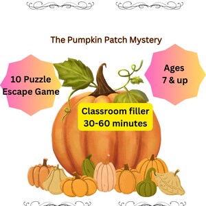 Puede incluir: Un juego de escape para el aula con temática de calabaza. El juego está diseñado para niños de 7 años en adelante y dura de 30 a 60 minutos. El juego incluye 10 rompecabezas y está ilustrado con una calabaza naranja grande y calabazas más pequeñas.