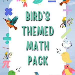 Puede incluir: Un paquete de matemáticas imprimible con temática de pájaros. El título es "Bird's Themed Math Pack". La imagen presenta pájaros coloridos, símbolos matemáticos y un fondo azul.
