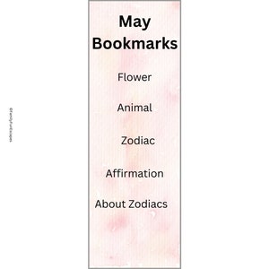 Peut inclure: Un marque-page rectangulaire avec un fond de style aquarelle rose et blanc. Le texte "May Bookmarks" est en haut, suivi des mots "Flower", "Animal", "Zodiac", "Affirmation" et "About Zodiacs".