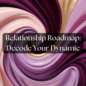 May include: Abstract digital art with swirling patterns in shades of pink, purple, and gold. The text "Relationship Roadmap: Decode Your Dynamic" is overlaid on a dark background. The design has a glossy, three-dimensional appearance.