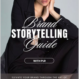 May include: A woman in a black blazer and pants poses for a photo. The text "Brand Storytelling Guide with PLR" is displayed on the image. The text "Elevate your brand through the art of storytelling" is also displayed on the image.