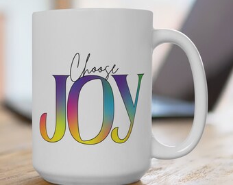 Copy of Choose Joy | Rainbow | Floral | Inspirational Quote | Motivational Mug |Ceramic Mug 15oz