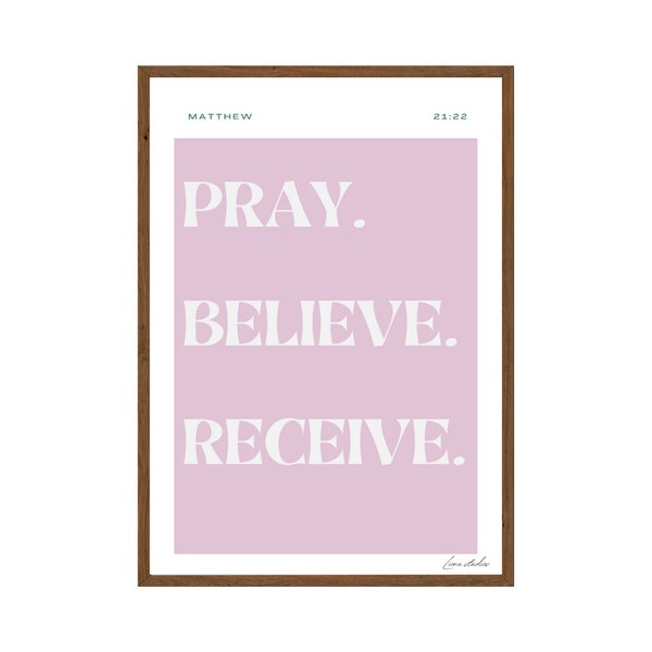 Christian poster Pray, Believe, Receive. Motivation