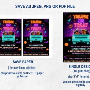 May include: Halloween-themed flyer with a teal truck carrying pumpkins and cats, the words "Trunk or Treat" in neon. Includes event details: date, time, and location. Text at the bottom says "Candies, Prizes, Trunk Display, Games & Music."