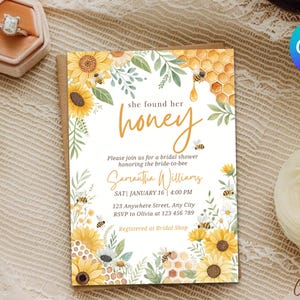 May include: A bridal shower invitation with a watercolor illustration of sunflowers, honeycombs, and bees. The text reads "She found her honey" and includes the bride-to-be's name, date, time, and RSVP information.