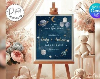 We Are Over The Moon Baby Shower Welcome Sign Template | Celestial Baby Shower Sign| Cosmic Gender Neutral, To the Moon and Back, Canva