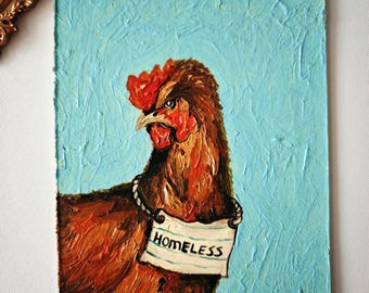 Funny Chicken Oil Painting: Farmhouse Impasto Art with Homeless Sign