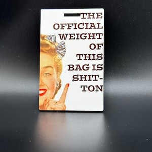 Official Weight of this Bag Luggage Tag - Funny