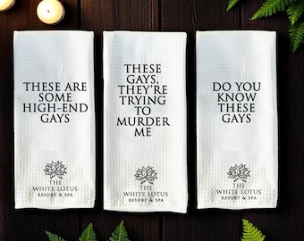 White Lotus &quot;These Gays&quot; Tea Towels - Set of 2 or 3!