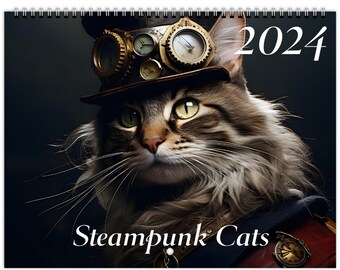 STEAMPUNK CATS CALENDAR 2024 H (11” x 8.5”) is a great, fun gift for friends or family or even for yourself! Cal-11051